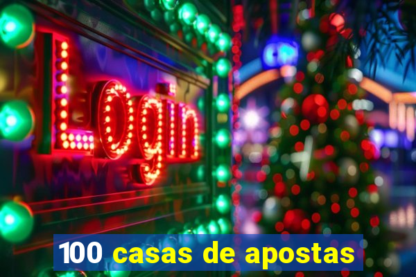 100 casas de apostas